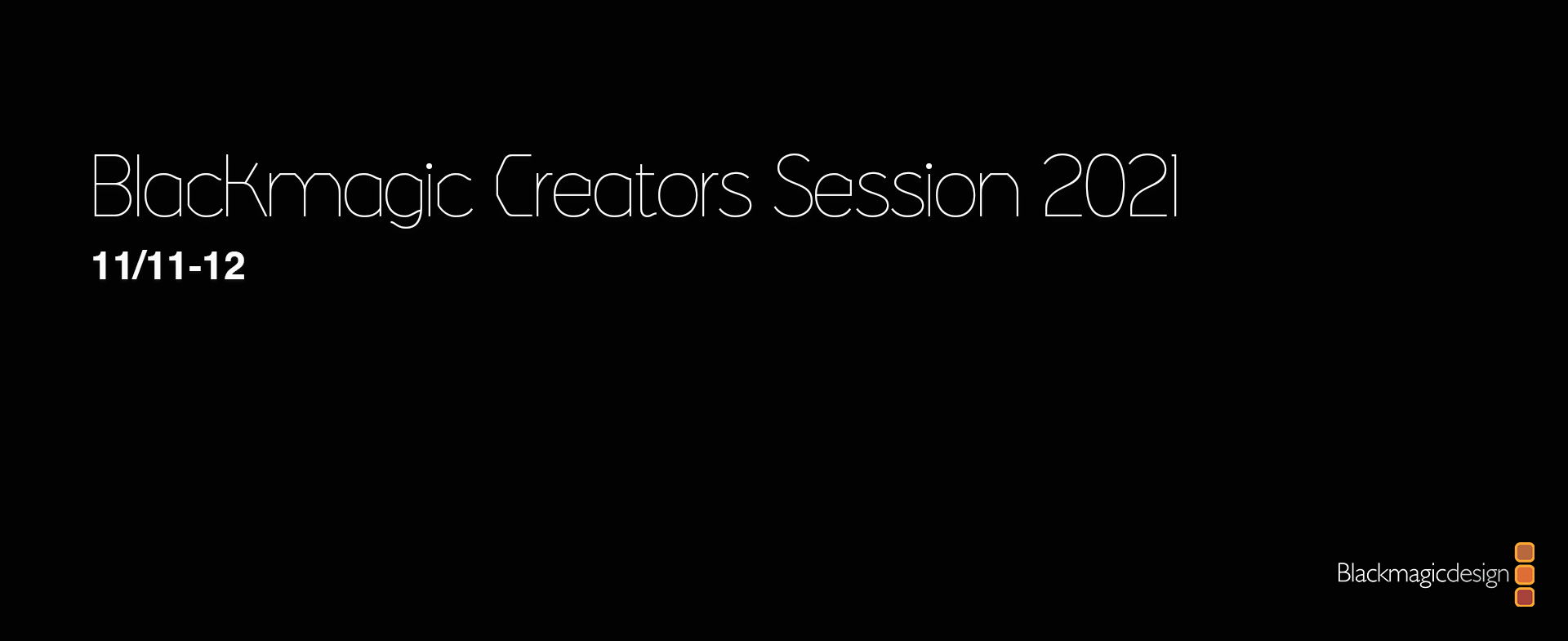 Blackmagic Creators Session 2021